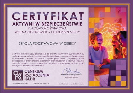 Aktywni w bezpieczeństwie. Placówka oświatowa  wolna od przemocy i cyberprzemocy